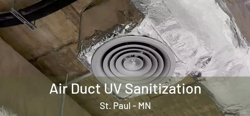  Air Duct UV Sanitization St. Paul - MN