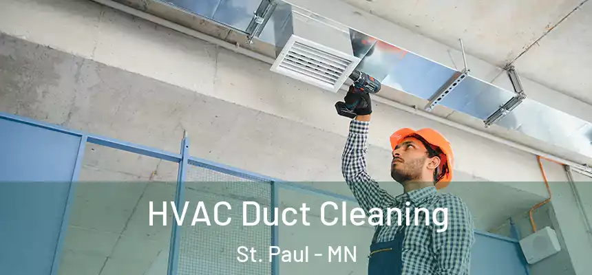  HVAC Duct Cleaning St. Paul - MN