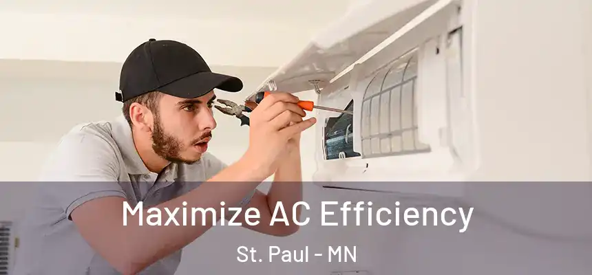 Maximize AC Efficiency St. Paul - MN